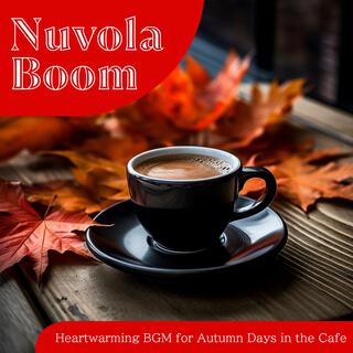 Heartwarming Bgm for Autumn Days in the Cafe