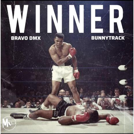 WINNER ft. Bravo Dmx & Bunnytrack | Boomplay Music