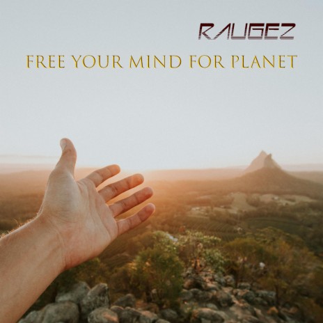 Free Your Mind For Planet | Boomplay Music