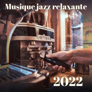 Musique jazz relaxante 2022
