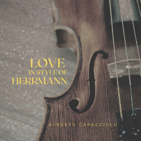 Love in style of Herrmann | Boomplay Music