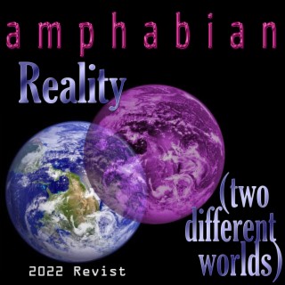 Reality (Two Different Worlds) 2022 Revisit