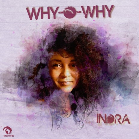 Why O Why ft. Shiloh Ites | Boomplay Music