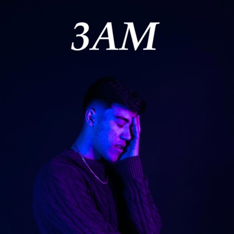 3AM | Boomplay Music