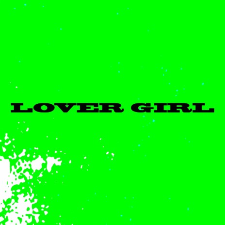 lover girl | Boomplay Music