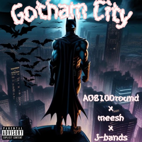 Gotham City ft. Mee$h & J-bandz | Boomplay Music