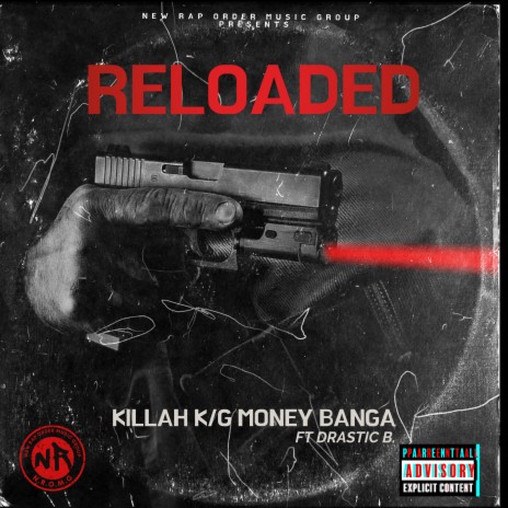 Reloaded ft. G money Banga & Drastic B | Boomplay Music