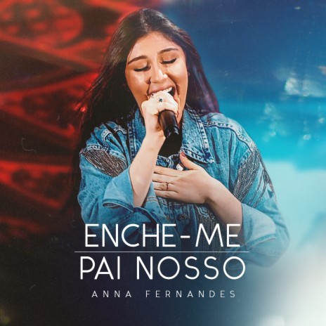 Enche-me/Pai Nosso | Boomplay Music