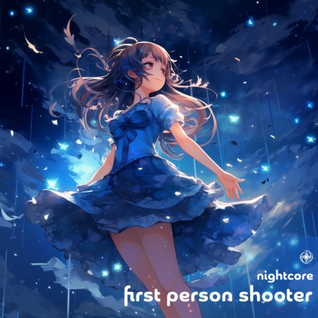 First Person Shooter (Nightcore)