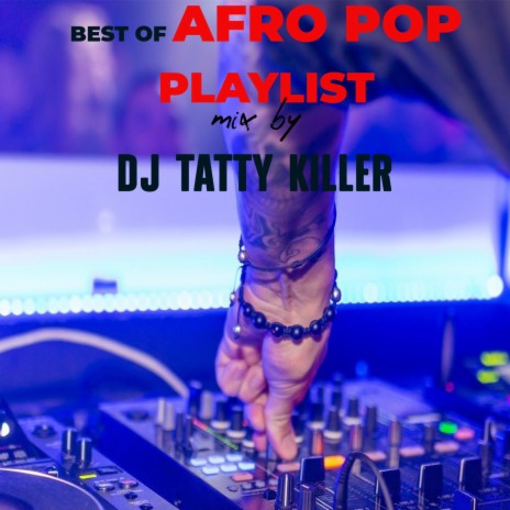 Best of Afro Pop Playlist