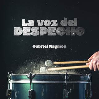 Gabriel Raymon La Voz Del Despecho