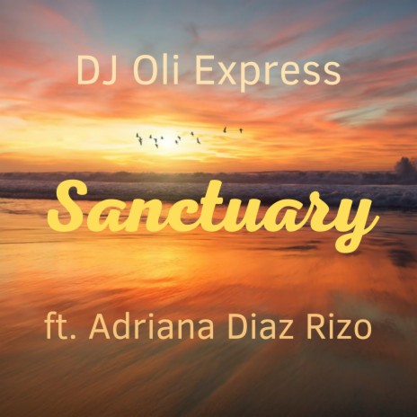 Sanctuary (feat. Adriana Diaz Rizo) | Boomplay Music