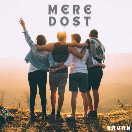 Mere Dost | Boomplay Music