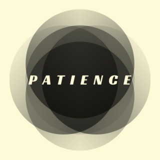 Patience ft. Connor Claridge lyrics | Boomplay Music