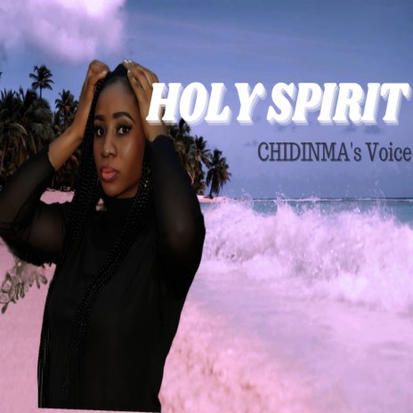 Holy Spirit | Boomplay Music