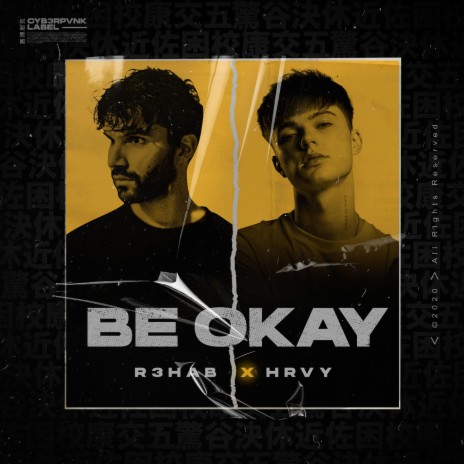 Be Okay ft. HRVY | Boomplay Music