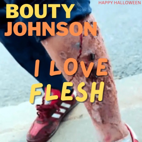 I Love Flesh | Boomplay Music