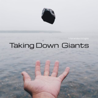 Taking Down Giants!