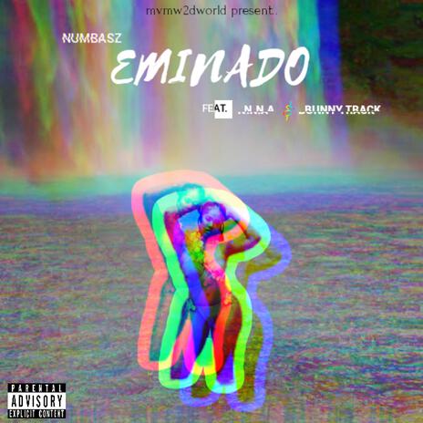 EMINADO ft. Bunny track & N.N.A | Boomplay Music