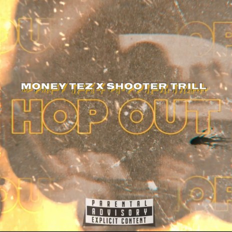 Hop Out ft. Money Tez