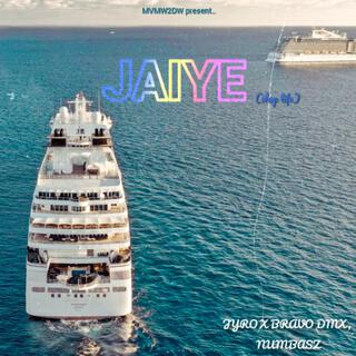 JAIYE (CHOP LIFE) ft. Jyro vibez, Bravo Dmx & Numbasz lyrics | Boomplay Music