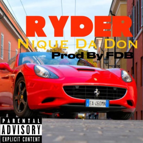 Ryder ft. Nique Da Don