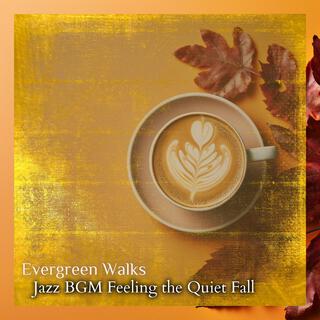 Jazz Bgm Feeling the Quiet Fall