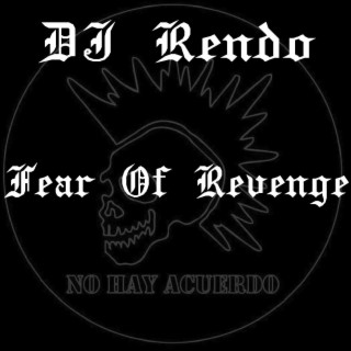 Fear Of Revenge