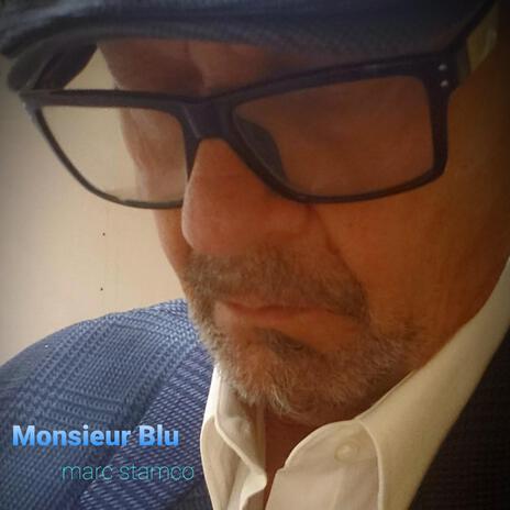 Monsieur Blu | Boomplay Music