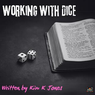 Working With Dice