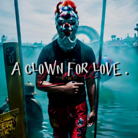 A Clown For Love