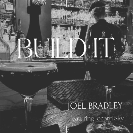 Build It ft. Jocarri Sky