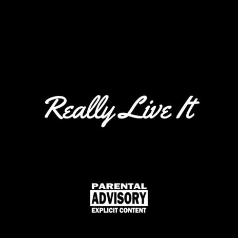 Really Live it ft. Richvibe Monty