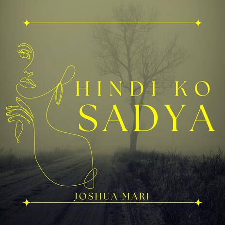 Hindi Ko Sadya | Boomplay Music