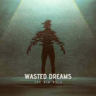 Wasted Dreams lyrics | Boomplay Music
