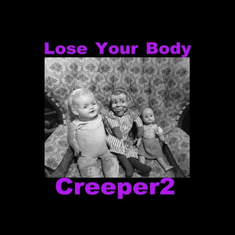Creeper2 | Boomplay Music