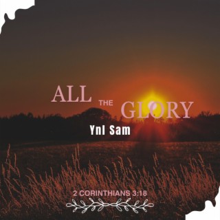 All The Glory lyrics | Boomplay Music