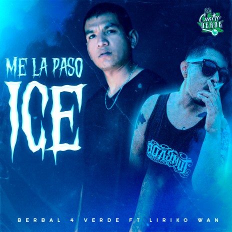 Me la Paso Ice ft. liriko wan | Boomplay Music