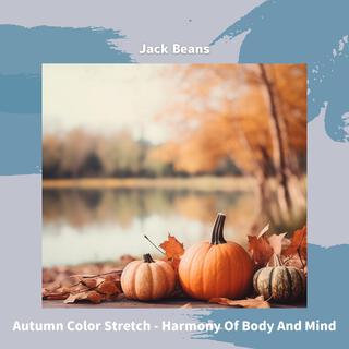 Autumn Color Stretch-Harmony of Body and Mind