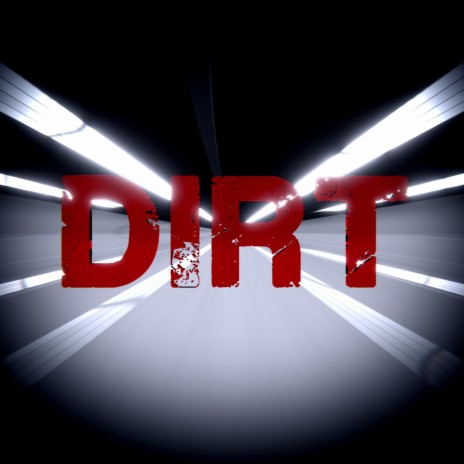 Dirt | Boomplay Music