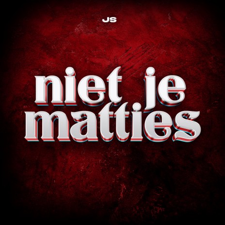 Niet je Matties | Boomplay Music