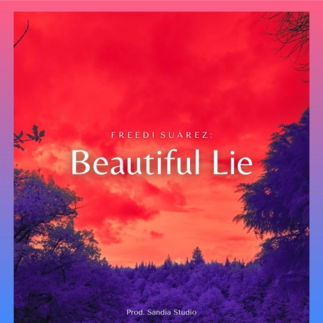 Beautiful Lie | Boomplay Music