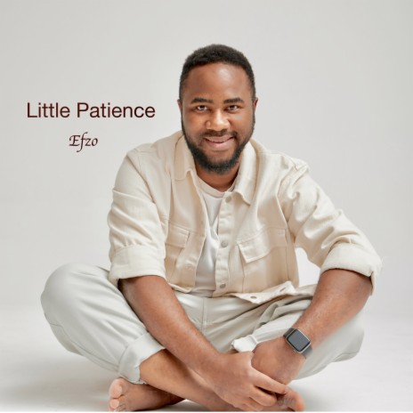 Little Patience | Boomplay Music