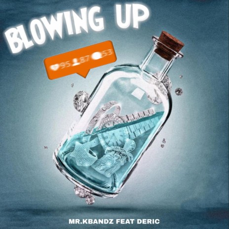 Blowing Up ft. Deric | Boomplay Music