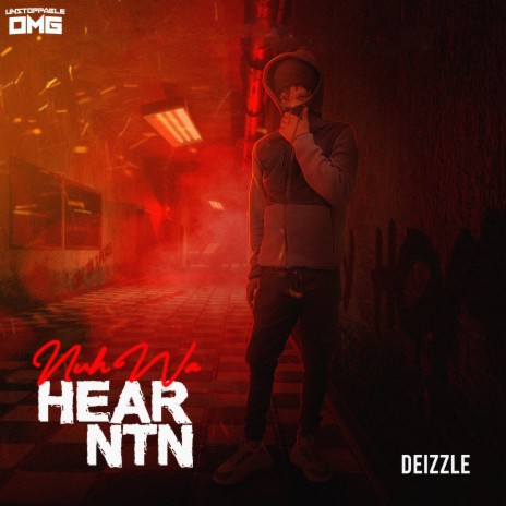 NUH WA HEAR NTN ft. Deizzle