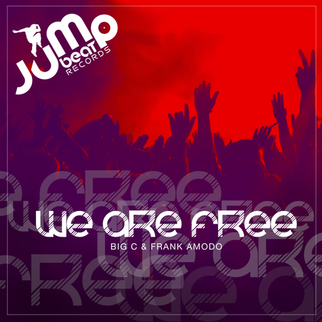 We Are Free ft. Frank Amodo | Boomplay Music