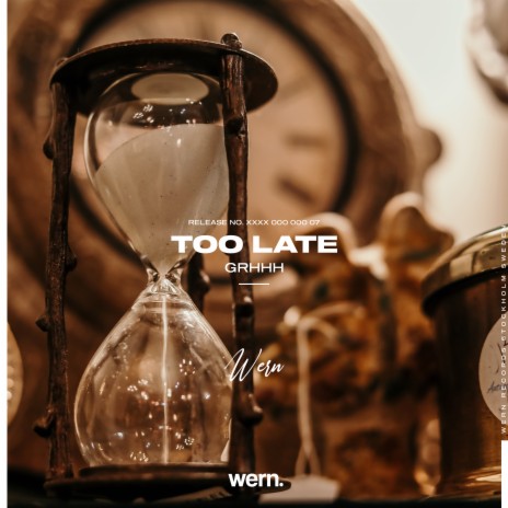 Too Late | Boomplay Music