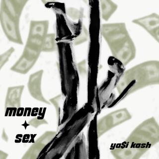 Money & Sex