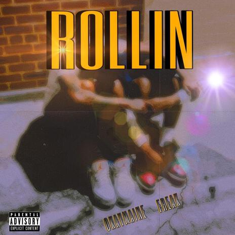 ROLLIN ft. xzxFREAK | Boomplay Music