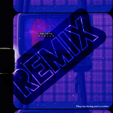 Love Crime (Remix) | Boomplay Music